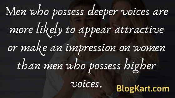 deeper voice of men are more attractive to women